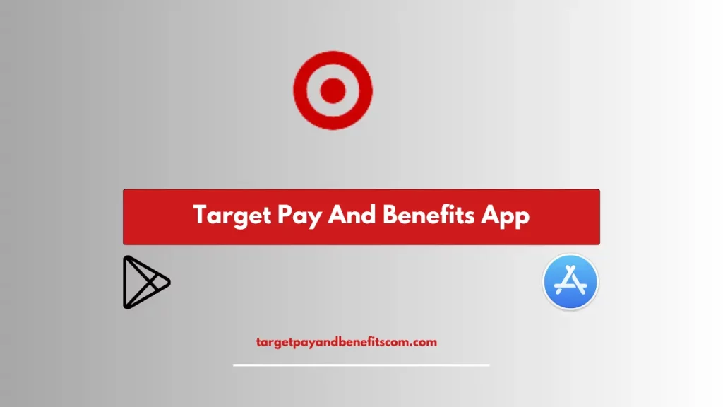 Target Pay And Benefits App